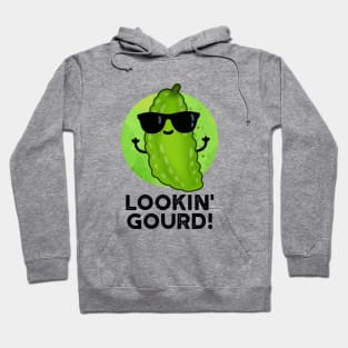 Looking Gourd Cute Cool Veggie Pun Hoodie